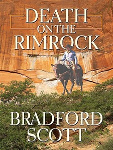 Death on the Rimrock: A Walt Slade Western di Bradford Scott edito da Wheeler Publishing