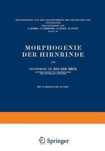 Morphogenie der Hirnrinde di Eduard Beck edito da Springer Berlin Heidelberg