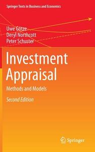 Investment Appraisal di Uwe Götze, Deryl Northcott, Peter Schuster edito da Springer-Verlag GmbH