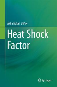 Heat Shock Factor di Akira Nakai edito da Springer