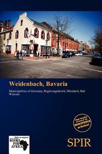 Weidenbach, Bavaria edito da Crypt Publishing
