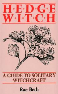 Hedge Witch di Rae Beth edito da The Crowood Press Ltd