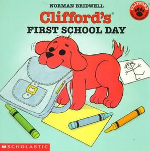 Clifford's First School Day di Norman Bridwell edito da PERFECTION LEARNING CORP