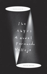 The Abyss di Fernando Vallejo edito da NEW DIRECTIONS