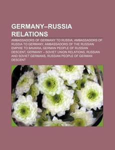 Germany-russia Relations: Nord Stream, V di Books Llc edito da Books LLC, Wiki Series