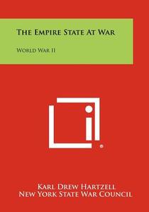 The Empire State at War: World War II edito da Literary Licensing, LLC