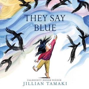 They Say Blue di Jillian Tamaki edito da Abrams