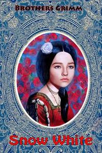 Snow White di Wilhelm Grimm edito da Createspace Independent Publishing Platform