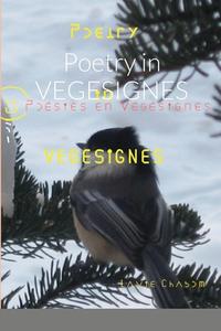 Poetry in VEGESIGNES di Laval Chabot edito da Lulu.com