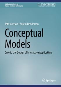 Conceptual Models di Austin Henderson, Jeff Johnson edito da Springer International Publishing