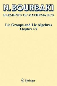 Lie Groups and Lie Algebras. Chapters 7-9 di Nicolas Bourbaki edito da Springer-Verlag GmbH
