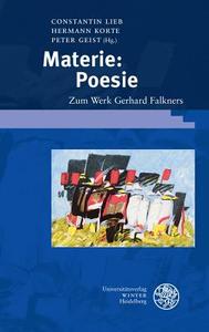 Materie: Poesie di Peter Geist, Hermann Korte, Constantin Lieb edito da Universitätsverlag Winter
