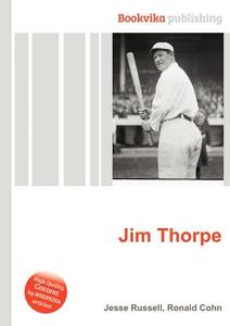 Jim Thorpe di Jesse Russell, Ronald Cohn edito da Book On Demand Ltd.