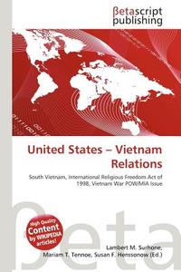 United States - Vietnam Relations edito da Betascript Publishing