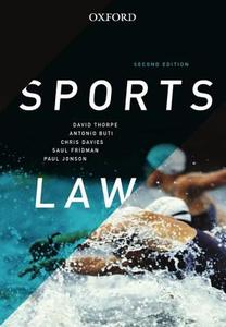 Sports Law di David Thorpe, Antonio Buti, Chris Davies, Saul Fridman, F. Paul Jonson edito da Oxford University Press Australia