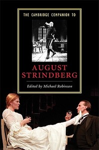 The Cambridge Companion to August Strindberg di Michael Robinson edito da Cambridge University Press