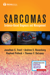 Sarcomas: Evidence-Based Diagnosis and Management edito da DEMOS HEALTH