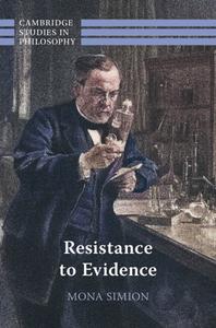Resistance To Evidence di Mona Simion edito da Cambridge University Press