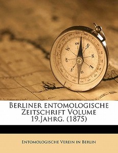 Berliner Entomologische Zeitschrift Volu edito da Nabu Press