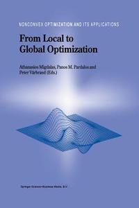 From Local to Global Optimization edito da Springer US