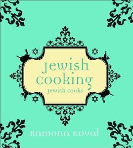 Jewish Cooking: Jewish Cooks di Romona Koval edito da New Holland Publishing Australia Pty Ltd