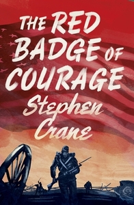 The Red Badge Of Courage di CRANE STEPHEN edito da Alma Books Ltd