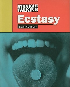 Ecstasy di Sean Connolly edito da Saunders Book Co