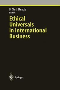 Ethical Universals in International Business edito da Springer Berlin Heidelberg