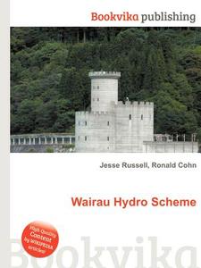 Wairau Hydro Scheme edito da Book On Demand Ltd.