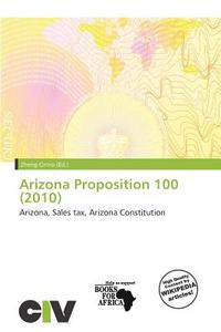 Arizona Proposition 100 (2010) edito da Civ