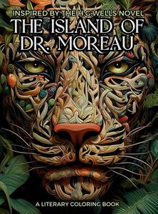 Literary Coloring Book inspired by H.G. Wells's Novel The Island of Dr. Moreau di Gargoyle Collective edito da LIGHTNING SOURCE INC