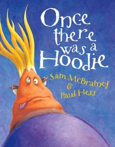 Once There Was A Hoodie di Sam McBratney edito da Hachette Children\'s Books