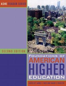 Foundations of American Higher Education di Bess, Ashe, James L. Bess edito da Pearson Learning Solutions