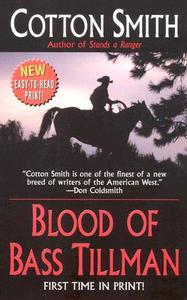 Blood Of Bass Tillman di Cotton Smith edito da Dorchester Publishing