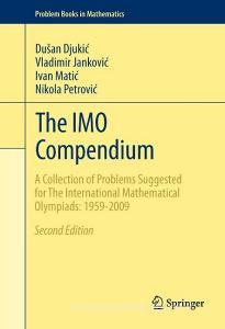 The IMO Compendium di Dusan Djukic, Vladimir Jankovic, Ivan Matic, Nikola Petrovic edito da Springer-Verlag GmbH