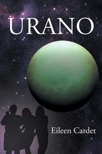 Urano di Eileen Cardet edito da Page Publishing, Inc.