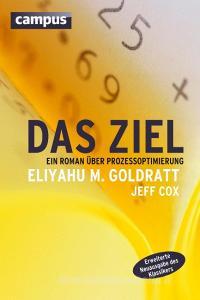Das Ziel di Eliyahu M. Goldratt, Jeff Cox edito da Campus Verlag GmbH