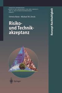 Risiko- und Technikakzeptanz di Ortwin Renn, Michael M. Zwick edito da Springer Berlin Heidelberg