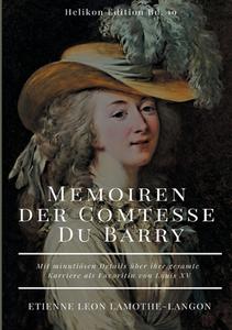 Memoiren der Comtesse Du Barry di Etienne Leon Lamothe-Langon edito da Books on Demand