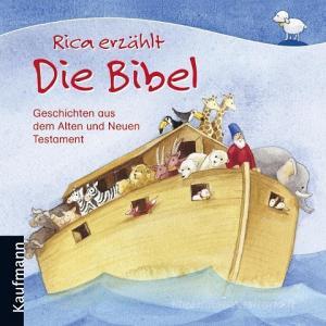 Rica erzählt Die Bibel di Sebastian Tonner edito da Kaufmann Ernst Vlg GmbH