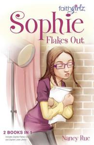 Sophie Flakes Out di Nancy N. Rue edito da Zonderkidz