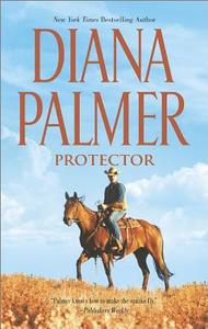 Protector di Diana Palmer edito da HARLEQUIN SALES CORP