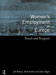 Women's Employment in Europe di Colette Fagan edito da Routledge