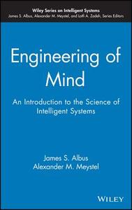 Engineering of Mind di Albus, Meystel edito da John Wiley & Sons