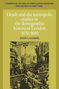 Death and the Metropolis di John Landers edito da Cambridge University Press