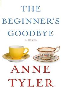 The Beginner's Goodbye di Anne Tyler edito da RANDOM HOUSE LARGE PRINT