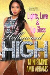 Lights, Love, & Lip Gloss di Ni-Ni Simone, Amir AA Abrams edito da Kensington Publishing
