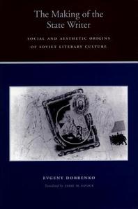 The Making of the State Reader di Evgeny Dobrenko edito da Stanford University Press