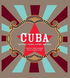 Cuba di Pierre Hausherr, Francois Missen edito da Black Dog & Leventhal Publishers Inc