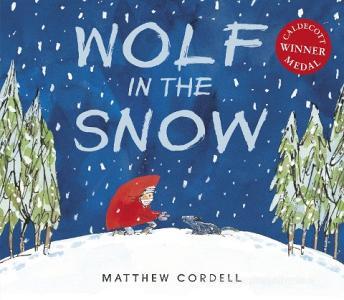 Wolf In The Snow di Matthew Cordell edito da Andersen Press Ltd